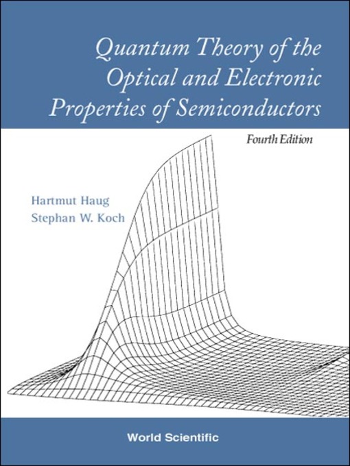 Upplýsingar um Quantum Theory of the Optical and Electronic Properties of Semiconductors () eftir Stephan W Koch - Biðlisti